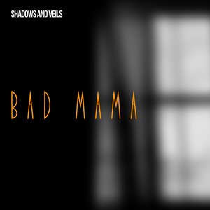 Bad Mama