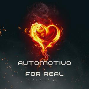 AUTOMOTIVO FOR REAL (Explicit)