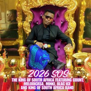 2026 SOS (feat. King of South Africa Band, Count, Melodicrsa, Minki & Blac Ice)