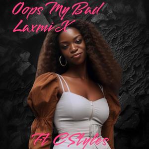 Oops My Bad (Explicit)