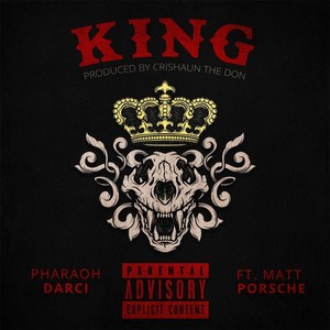 King(feat. Matt Porsche) (Explicit)