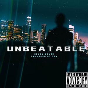 UNBEATABLE (Explicit)