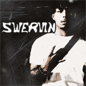 Swervin (Explicit)