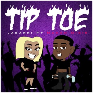 Tip Toe (Explicit)