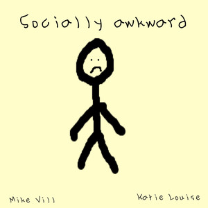 Socially Awkward (Explicit)