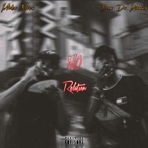 No Relation (feat. Mike Nova) (Explicit)