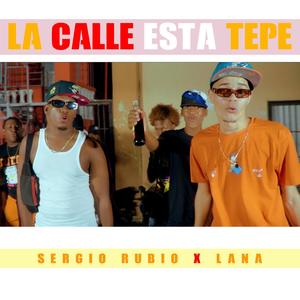 La Calle Ta Tepe (feat. Lana0.23) [Explicit]