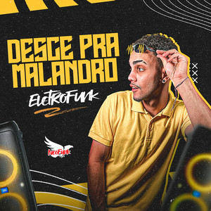 Desce Pra Malandro Eletrofunk