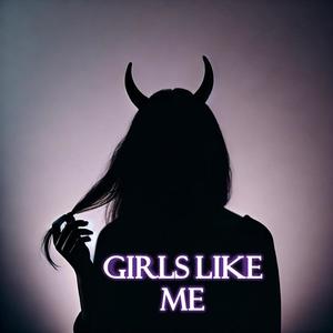 Girls like me