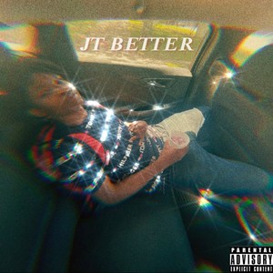 JT BETTER (Explicit)