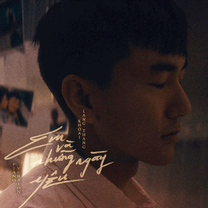 Em Và Những Ngày Yêu (Piano Version)