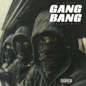 Gang Bang (feat. Lost Mind) (Explicit)