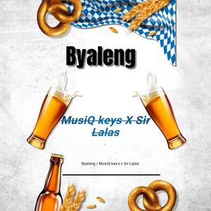 Byaleng (feat. Sir Lalas)