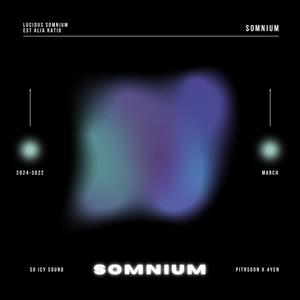 Somnium (feat. 4yeN) (Explicit)