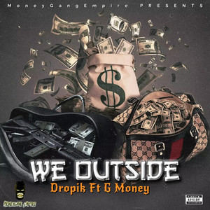 We Outside (Explicit)