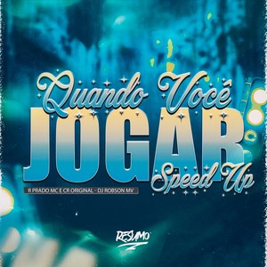 QUANDO VOCÊ JOGAR SLOWED (Explicit)
