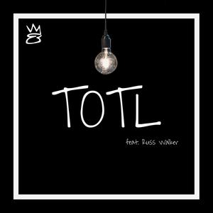 TOTL (feat. Russ Walker)
