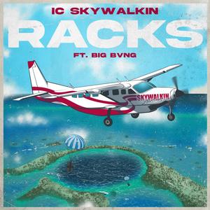 Racks(feat. Big Bvng) (Explicit)