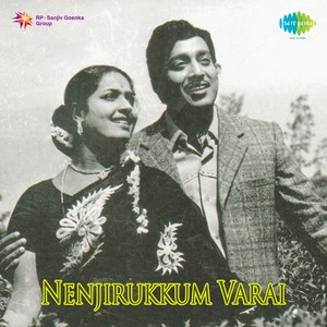 Nenjirukkum Varai