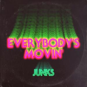 JUNKS-Everybody's Moving (大屁 Remix)