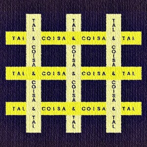 Tal & Coisa & Coisa & Tal