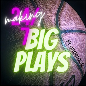 Big Plays (Explicit)