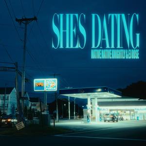 She's Dating (Explicit)