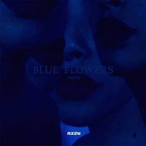 BLUE FLOWERS (SOUL)