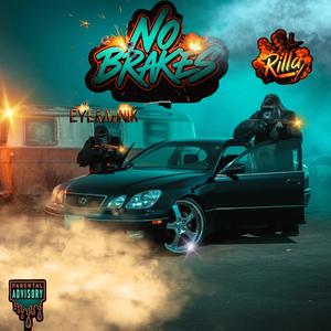 No Brakes (feat. Rilla) (Explicit)