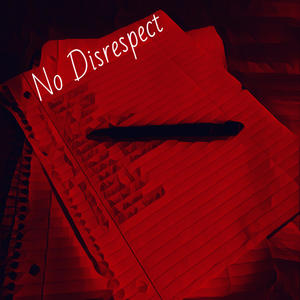 No Disrespect (Explicit)
