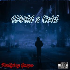 World 2 Cold (Explicit)