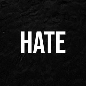 Hate (Explicit)