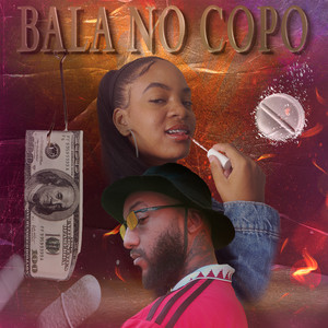 BALA NO COPO (Explicit)