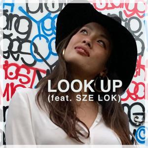 Look Up (feat. Sze Lok)