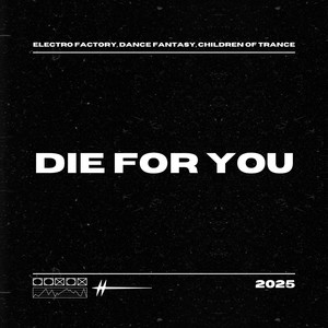 Die for You (Dance|Explicit)