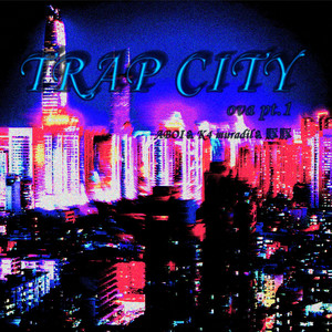 TRAP CITY ova pt.1