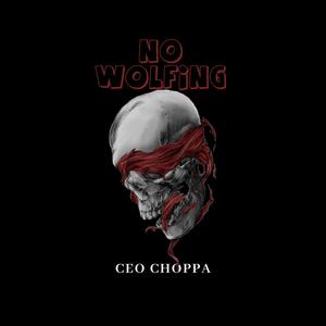 No Wolfing (Explicit)