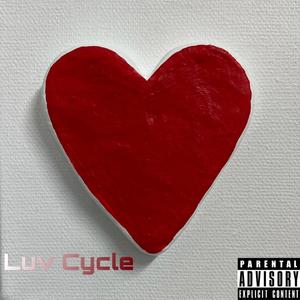 Luv Cycle (Explicit)