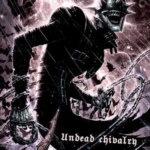 Undead chivalry (Explicit)