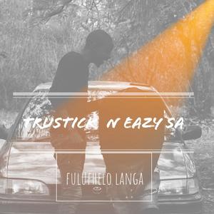 Fulufhelo langa (feat. Eazy SA) [Explicit]