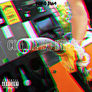 Comme du diesel (Explicit)
