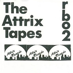 The Attrix Tapes