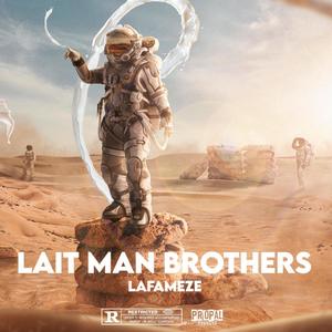 Lait Man Brothers (Explicit)