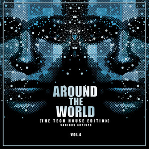 Around The World, Vol. 4 (The Tech House Edition)