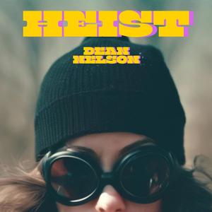 Heist (Single Version)