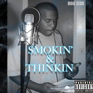 Smokin & Thinkin (Explicit)