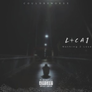 Nothing to Lose (Explicit)