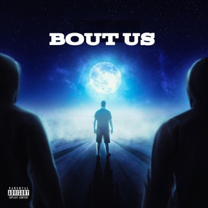 Bout Us (Explicit)