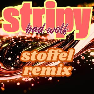 Stripy (Stoffel Remix)