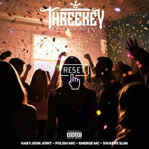 Reset (feat. Haryjson Joint, Polish Mic, Emerge Mc & Swarve Slim) [Explicit]